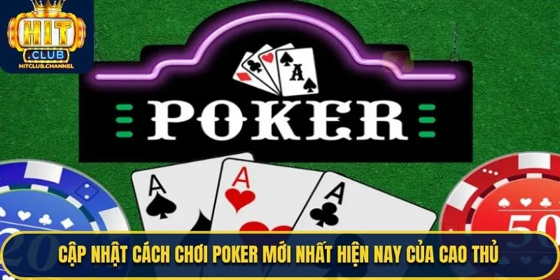 Cách Chơi Poker
